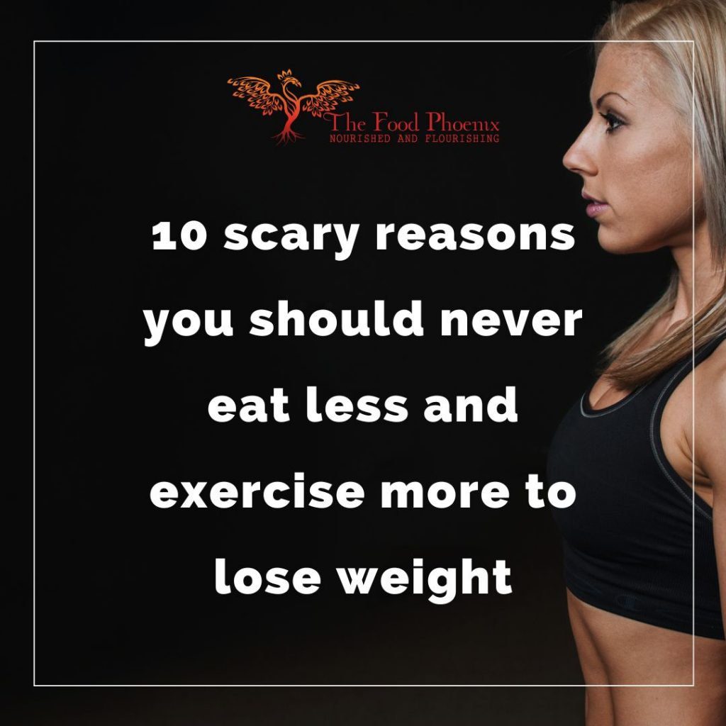 10 scary reasons you should never eat less and exercise more to lose weight. Headline with picture of a fit woman